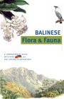 Balinese Flora & Fauna (Discover Indonesia Series)