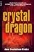 Crystal Dragon by Ann Gustafson Frake