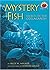 Mystery Fish: Secrets of the coelacanth (ON MY OWN SCIENCE)