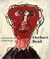 Herbert Read: A British Vision of World Art