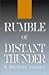 Rumble of Distant Thunder