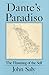 Dante's Paradiso: The Flowering of the Self: An Interpretation of the Anagogical Meaning