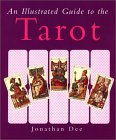An Illustrated Guide to the Tarot (Hardcover)