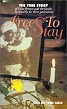 Free to Stay: The True Story of Eliza Benson and the Family She Stood by for Three Generations