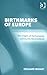 Birthmarks of Europe: The Origins of the European Community Reconsidered