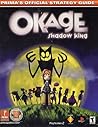 Okage: Shadow King: Prima's Official Strategy Guide Okage: Shadow King: Prima's Official Strategy Guide