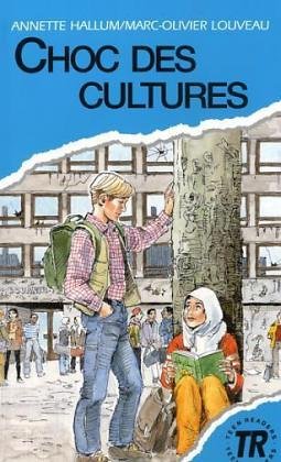 Choc des cultures. Niveau 4. (Lernmaterialien)