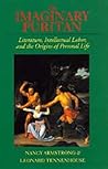 The Imaginary Puritan: Literature, Intellectual Labor, and the Origins of Personal Life
