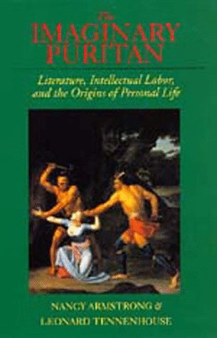 The Imaginary Puritan: Literature, Intellectual Labor, and the Origins of Personal Life (Paperback)