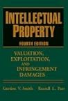Intellectual Property: Valuation, Exploitation, and Infringement Damages