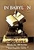 In Babylon: A Novel