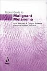 Pocket Guide to Malignant Melanoma