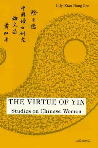 The Virtue of Yin: Studies on Chinese Women (Paperback)