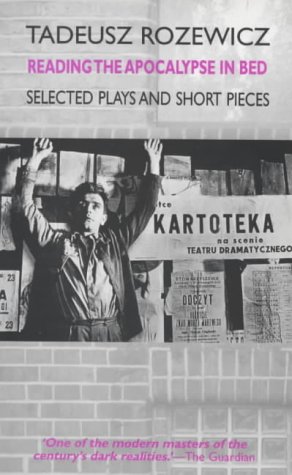 Reading The Apocalypse In Bed: Selected Plays and Short Pieces (Paperback)