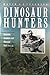 Dinosaur Hunters: Eccentric Amateurs and Obsessed Professionals