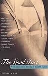 The Good Parts: The Best Erotic Writing in Modern Fiction