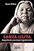 Santa Lilita (Coleccion Biografias y Documentos) by Marta Dillon