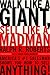 Walk Like a Giant, Sell Like a Madman by Ralph R. Roberts