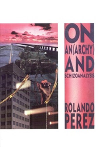 On Anarchy & Schizoanalysis (Paperback)