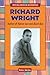 Richard Wright: Author of Native Son and Black Boy (African-American Biographies)