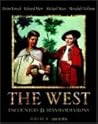 The West: Encounters & Transformations, Volume B: Chapters 10-18 The West: Encounters & Transformations, Volume B: Chapters 10-18