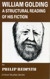 William Golding: A Structural Reading of His Fiction (Critical Studies Series)