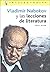 Vladimir Nabokov y las lecciones de literatura / Vladimir Nabokov and Lessons of Literature (Intelectuales / Intellectuals) (Spanish Edition)