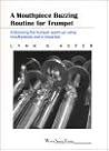 A Mouthpiece Buzzing Routine for Trumpet