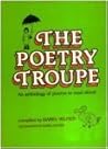 POETRY TROUPE POETRY TROUPE