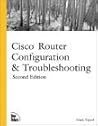 Cisco Router Configuration and Troubleshooting (2nd Edition)