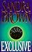 EXCLUSIVE by Sandra       Brown