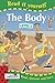 The Body: Level 2 (Read it Yourself - Level 2)