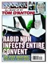 Rabid Nun Infects Entire Convent: And Other Sensational Stories from a Tabloid Writer