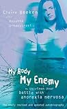 My Body, My Enemy by Claire Beeken