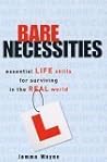 Bare Necessities : Essential Life Skills for Surviving in the Real World Bare Necessities : Essential Life Skills for Surviving in the Real World