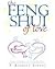 The Feng Shui of Love: Arra...
