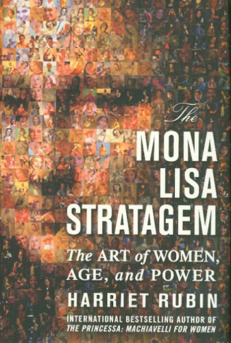 The Mona Lisa Stratagem: The Art of Women, Age, and Power (Hardcover)