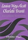 Louisa May Alcott and Charlotte Bronte: Transatlantic Translations