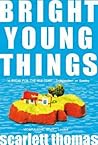 Bright Young Things by Scarlett Thomas