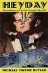 Heyday: That Shocking Novel of New York's Lavender Underworld Heyday: That Shocking Novel of New York's Lavender Underworld