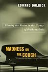 Madness on the Couch by Edward Dolnick