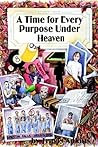 A Time for Every Purpose Under Heaven