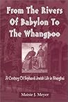 From the Rivers of Babylon to the Whangpoo: A Century of Sephardi Jewish Life in Shanghai
