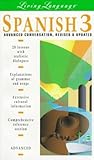 Spanish 3: Advanced Conversation -- Revised and Updated (book) (Living Language)