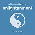 A Thousand Paths to Enlightenment