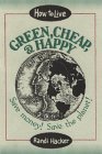 How to Live Green, Cheap & Happy