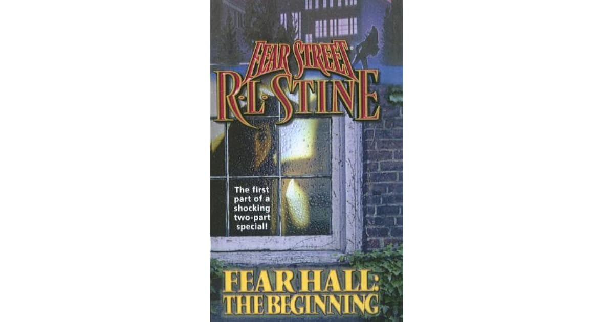Fear Hall: The Beginning by R.L. Stine