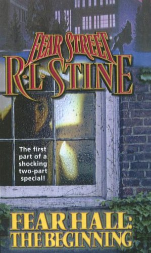 Fear Hall: The Beginning (Fear Street: Fear Hall, #1)
