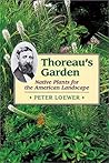 Thoreau's Garden: Native Plants for the American Landscape