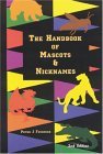 The Handbook of Mascots and Nicknames, Second Edition (Paperback)